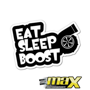 Universal Eat Sleep Boost Vinyl Sticker maxmotorsports