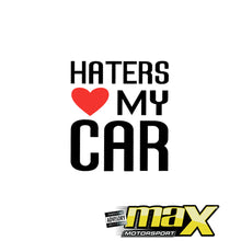 Load image into Gallery viewer, Universal Haters Love My Car Sticker
