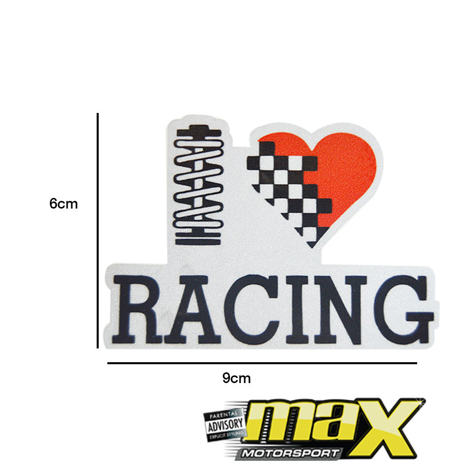 UNIVERSAL I LOVE RACING STICKER – Max Motorsport